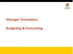 Manager Orientation Budgeting &amp; Forecasting - slide 1