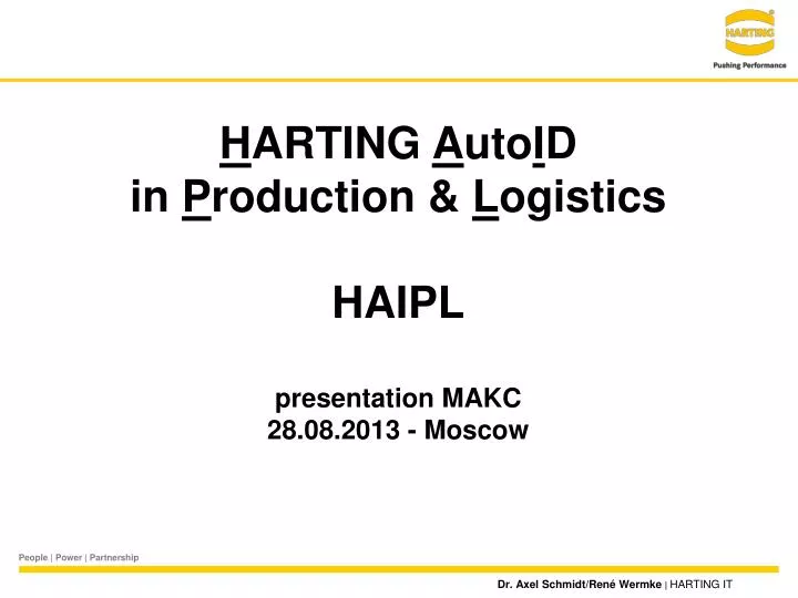 h arting a uto i d in p roduction l ogistics haipl presentation makc 28 08 2013 moscow
