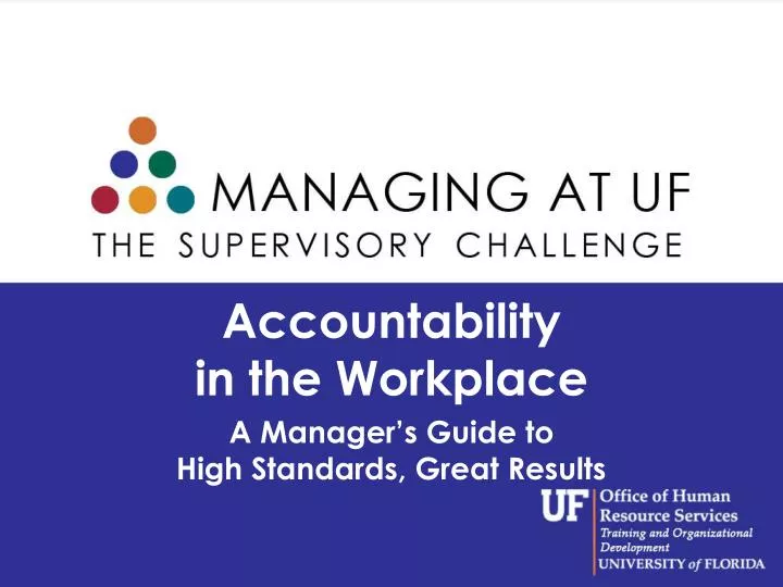 accountability in the workplace a manager s guide to high standards great results