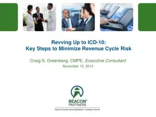 Revving Up to ICD-10: Key Steps to Minimize Revenue Cycle Risk