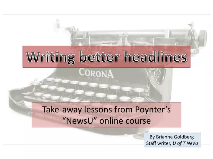 take away l essons from poynter s newsu online course