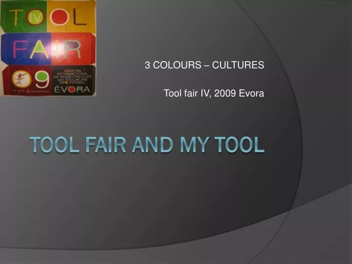 3 colours cultures tool fair iv 2009 evora