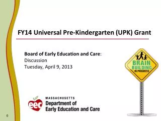 FY14 Universal Pre-Kindergarten (UPK) Grant