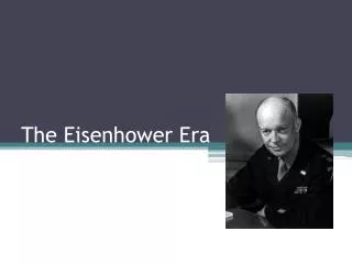 The Eisenhower Era