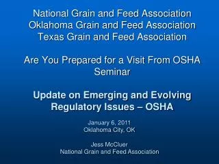 January 6, 2011 Oklahoma City, OK Jess McCluer National Grain and Feed Association