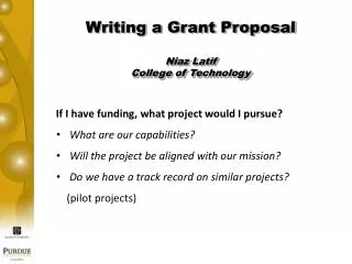 If I have funding, what project would I pursue? What are our capabilities? Will the project be aligned with our mission?