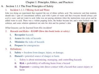 Chapter 1: Principles, Ethics, and Practices Section 1.1.1 The Four Principles of Safety Incident 1.1.1.1 Mixing Acid an