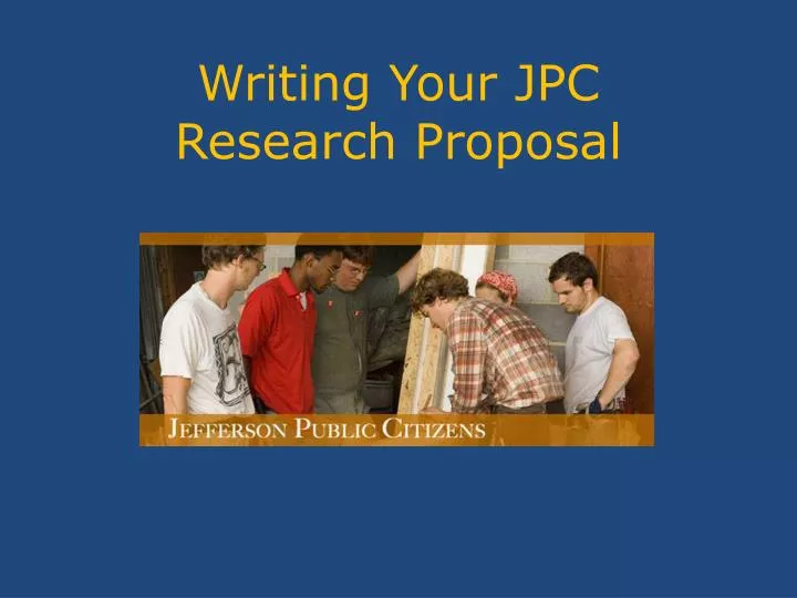 writing your jpc research proposal