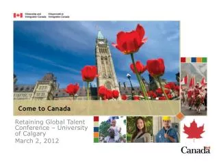 Retaining Global Talent Conference – University of Calgary March 2, 2012