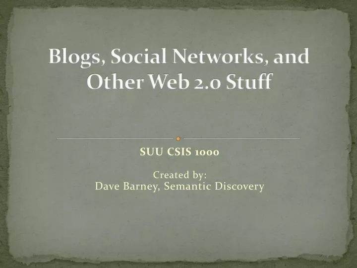 blogs social networks and other web 2 0 stuff