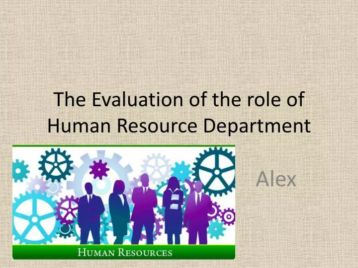 the evaluation of the role of human resource department