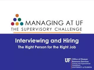 Interviewing and Hiring The Right Person for the Right Job