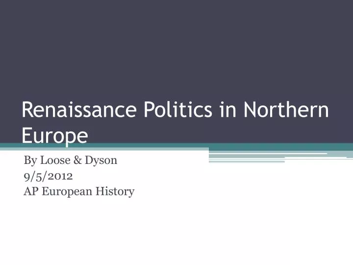 renaissance politics in northern europe