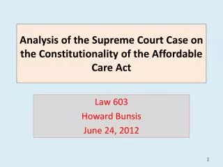 Analysis of the Supreme Court Case on the Constitutionality of the Affordable Care Act