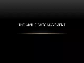 The Civil Rights Movement