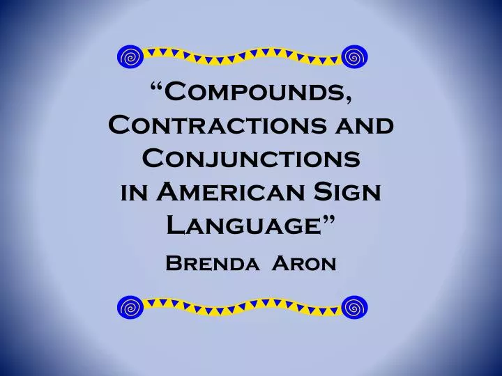 compounds contractions and conjunctions in american sign language