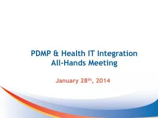 PDMP &amp; Health IT Integration All-Hands Meeting