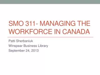 SMO 311- Managing the workforce in canada