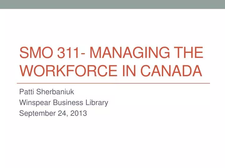 smo 311 managing the workforce in canada