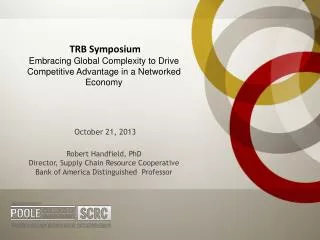 TRB Symposium Embracing Global Complexity to Drive Competitive Advantage in a Networked Economy