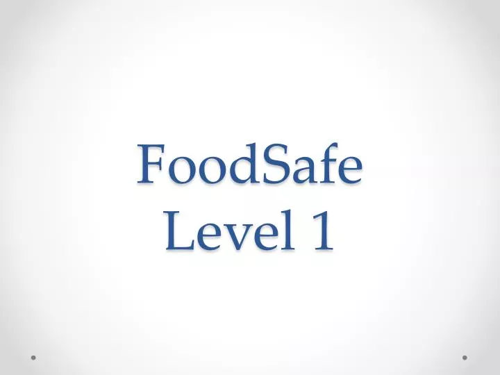 foodsafe level 1
