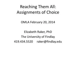 Reaching Them All: Assignments of Choice