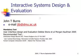 Interactive Systems Design &amp; Evaluation