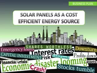 SOLAR PANELS AS A COST EFFICIENT ENERGY SOURCE