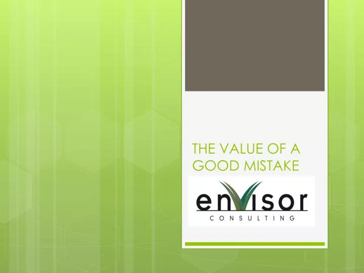 the value of a good mistake