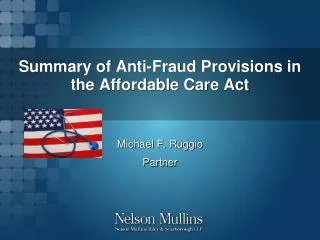 Summary of Anti-Fraud Provisions in the Affordable Care Act