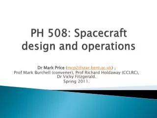 PH 508: Spacecraft design and operations
