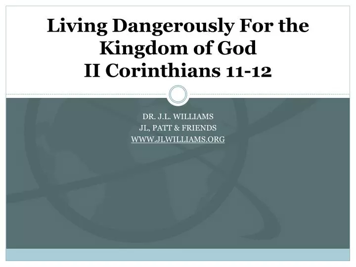 living dangerously for the kingdom of god ii corinthians 11 12