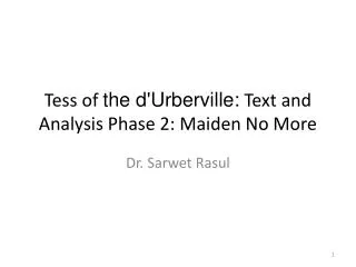 Tess of the d'Urberville : Text and Analysis Phase 2: Maiden No More