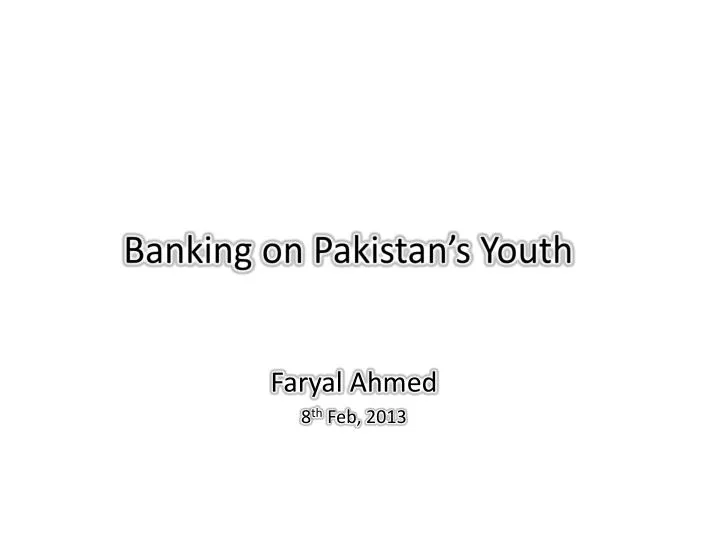 faryal ahmed 8 th feb 2013