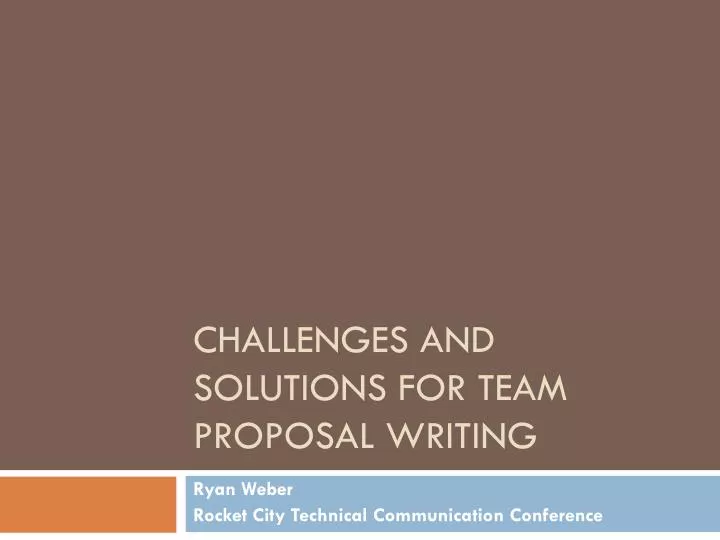 challenges and solutions for team proposal writing