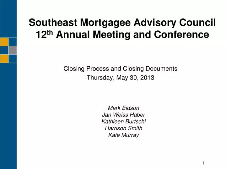 southeast mortgagee advisory council 12 th annual meeting and conference