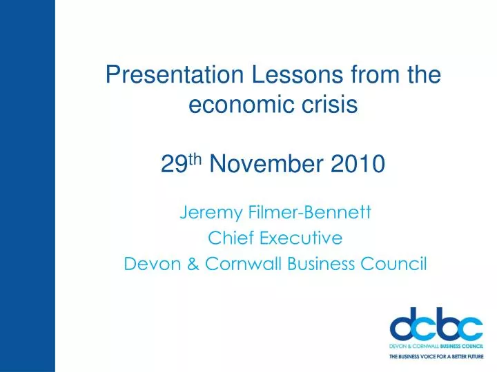 presentation lessons from the economic crisis 29 th november 2010