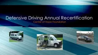 Defensive Driving A nnual Recertification