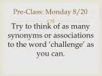 Pre-Class: Monday 8/20