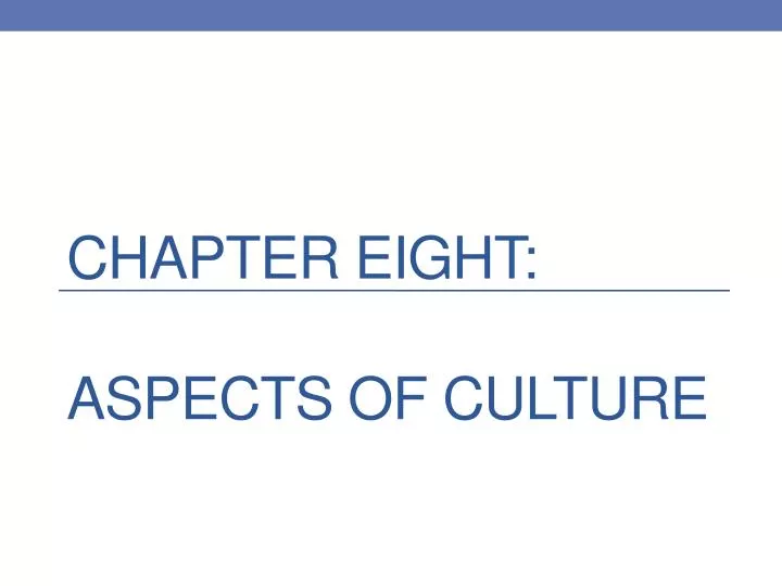 chapter eight aspects of culture