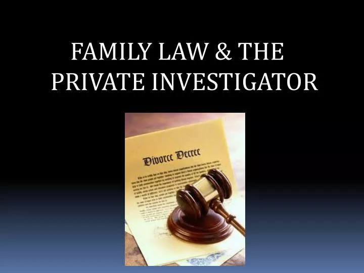 family law the private investigator