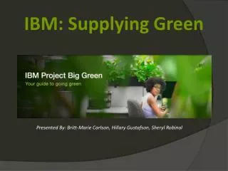 IBM: Supplying Green