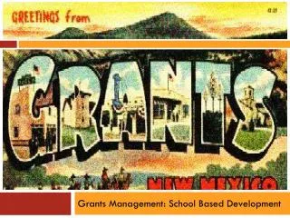 Grants Management: School Based Development
