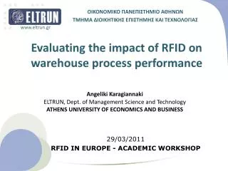Evaluating the impact of RFID on warehouse process performance