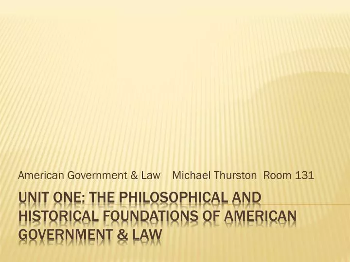 american government law michael thurston room 131
