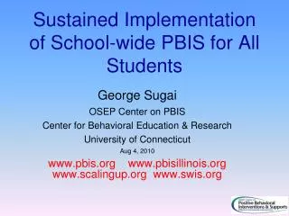 Sustained Implementation of School-wide PBIS for All Students