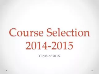 Course Selection 2014-2015