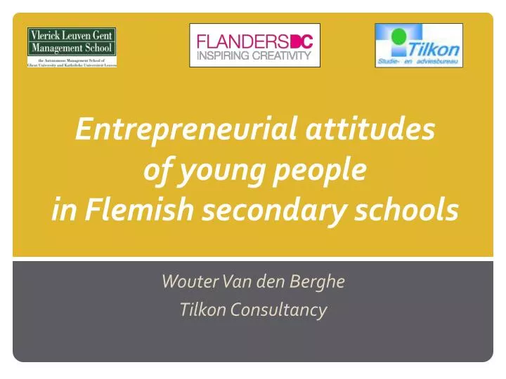 entrepreneurial attitudes of young people in flemish secondary schools