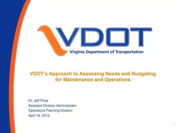 vdot s approach to assessing needs and budgeting for maintenance and operations