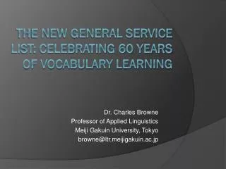 The New General Service List: Celebrating 60 years of Vocabulary Learning